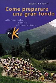 Come preparare una gran fondo 