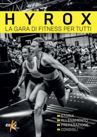 HYROX La gara di fitness per tutti Storia, allenamento, preparazione, consigli