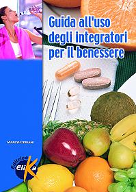 Guida all'uso degli integratori per il benessere 